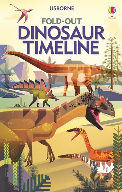 Книга: Fold-Out. Dinosaur Timeline (Firth Rachel) ; Usborne, 2020 