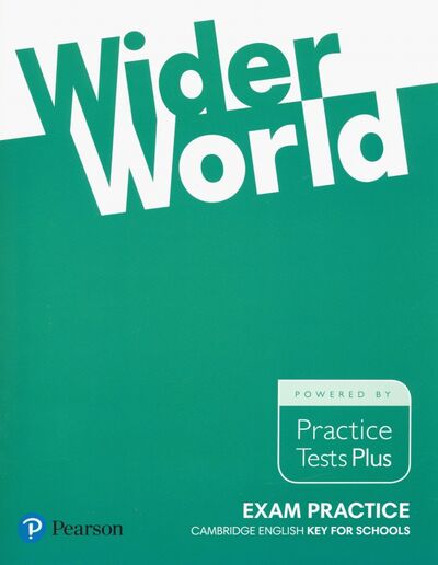 Книга: Wider World Exam Practice. Cambridge English Key for Schools; Pearson, 2016 