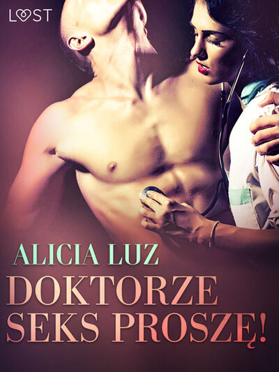 Книга: Doktorze seks proszę! - opowiadanie erotyczne (Alicia Luz) ; PDW