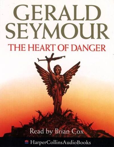 Книга: Heart of Danger (Gerald Seymour) ; Gardners Books