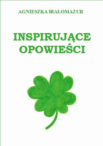 Книга: Inspirujące opowieści (Agnieszka Białomazur) ; OSDW Azymut