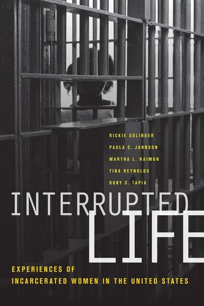 Книга: Interrupted Life (Rickie Solinger) ; Ingram