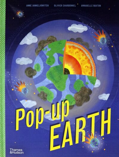 Книга: Pop-up Earth (Jankeliowitch Anne) ; Thames&Hudson, 2021 