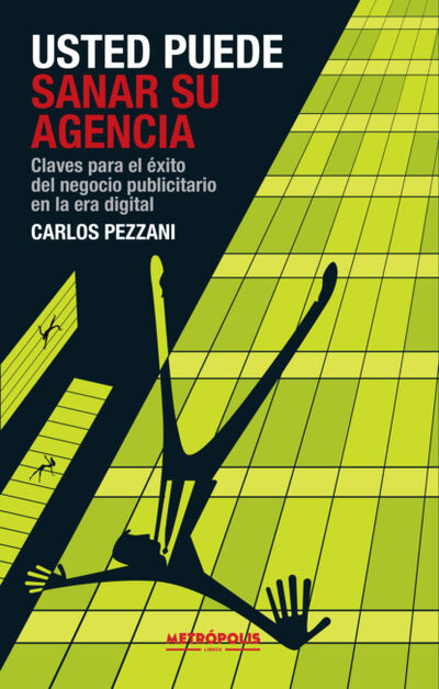 Книга: Usted puede sanar su agencia (Carlos Pezzani) ; Bookwire