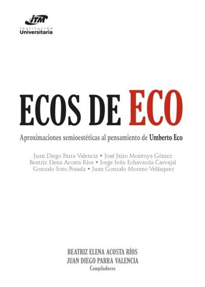 Книга: Ecos de Eco (Juan Diego Parra Valencia) ; Bookwire