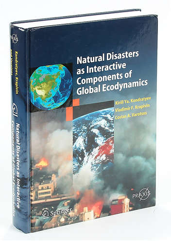 Книга: Natural Disasters as Interactive Components of Global-Ecodynamics; Springer, 2006 