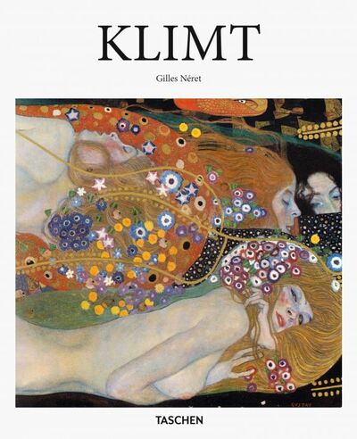 Книга: Gustav Klimt (Neret Gilles) ; Taschen, 2016 