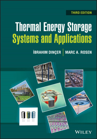 Книга: Thermal Energy Storage Systems and Applications (Ibrahim Dincer) ; John Wiley & Sons Limited