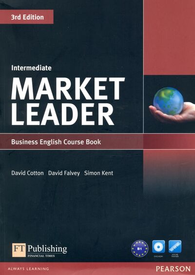 Книга: Market Leader. Intermediate. Coursebook (+DVD) (Cotton David, Falvey David, Kent Simon) ; Pearson, 2015 