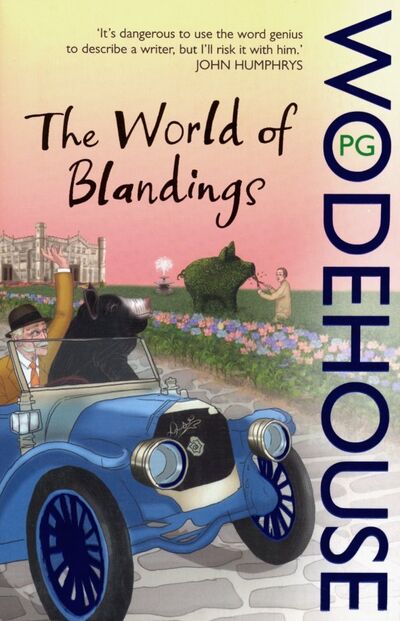Книга: World of Blandings (Wodehouse Pelham Grenville) ; Penguin, 2008 