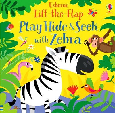 Книга: Play Hide and Seek with Zebra (Taplin Sam) ; Usborne, 2020 