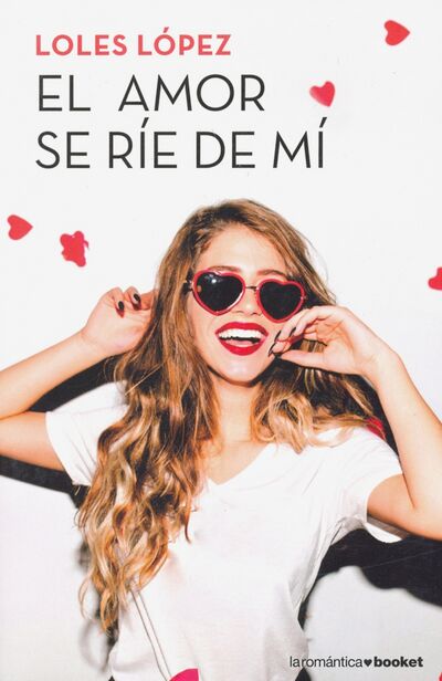 Книга: El amor se rie de mi (Lopez Loles) ; Celesa