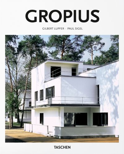 Книга: Gropius (Lupfer Gilbert) ; Taschen, 2021 