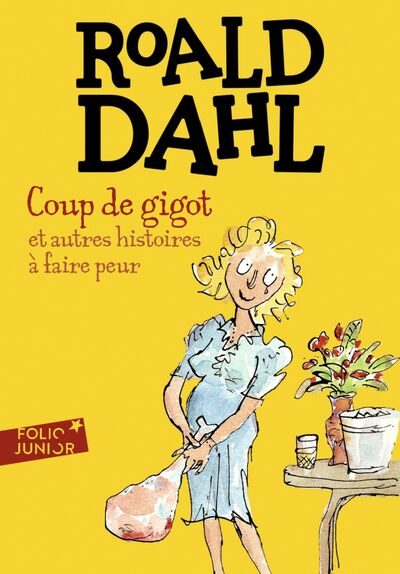 Книга: Coup de gigot et autres histoires a faire peur (Dahl Roald) ; Gallimard