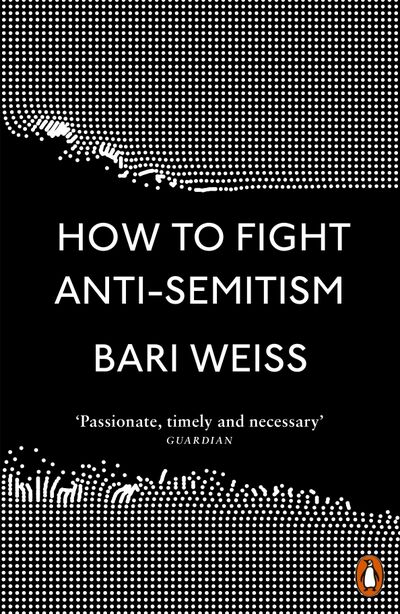 Книга: How to Fight Anti-Semitism (Weiss Bari) ; Penguin, 2021 