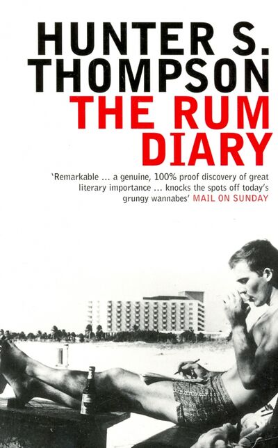 Книга: The Rum Diary (Thompson Hunter S.) ; Bloomsbury, 2004 