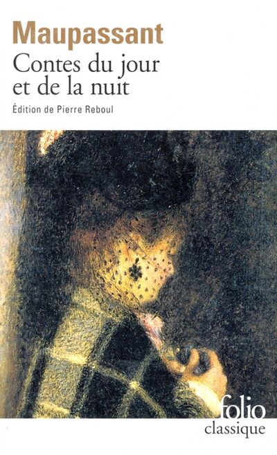 Книга: Contes du jour et de la nuit (Maupassant Guy de) ; Gallimard