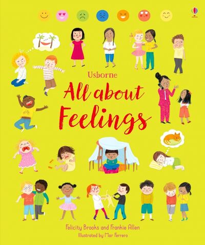 Книга: All About Feelings (Brooks Felicity) ; Usborne, 2019 