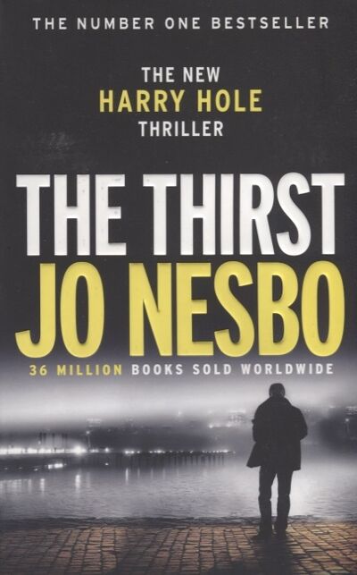 Книга: The Thirst (Nesbo Jo , Smith Neil (переводчик), Несбё Ю) ; Vintage Books, 2017 