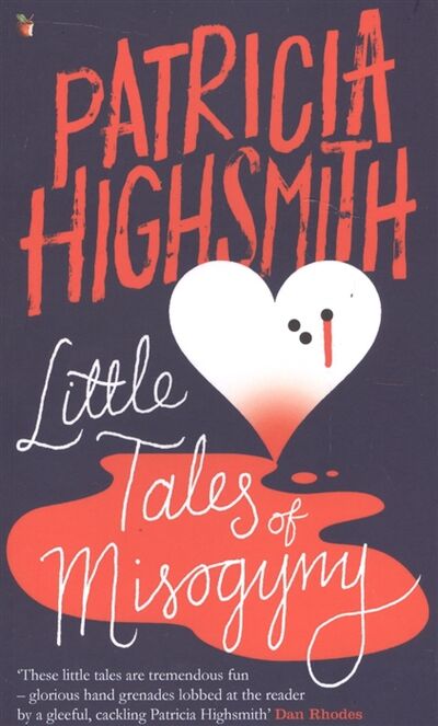 Книга: Little Tales of Misogyny (Highsmith P.) ; Virago, 2014 