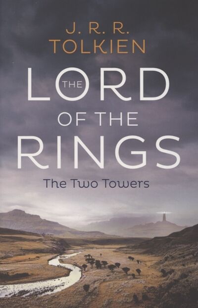 Книга: The Lord of the Rings The Two Towers Second part (Tolkien J.) ; HarperCollins, 2020 