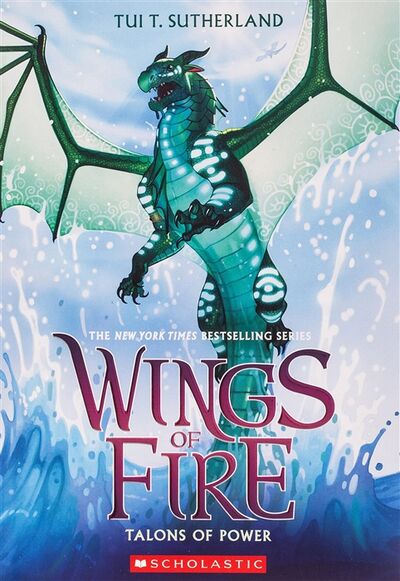 Книга: Wings of Fire Book 9 Talons of power (Sutherland T.) ; Не установлено, 2018 