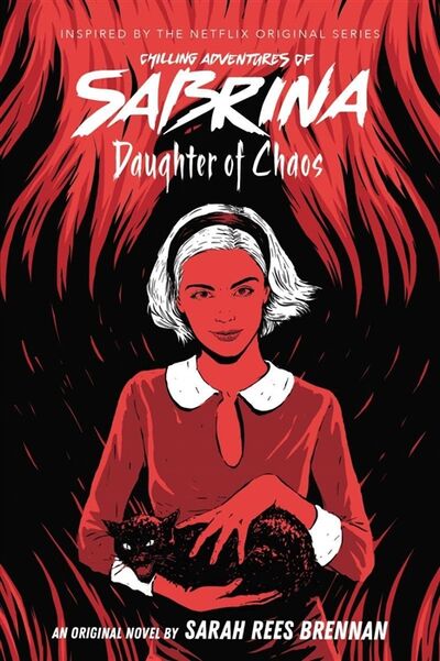 Книга: Chilling Adventures of Sabrina Daughter of Chaos; Не установлено, 2020 